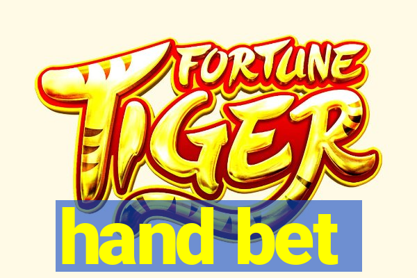 hand bet